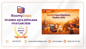 istanbul esya depolama fiyatlari 2026